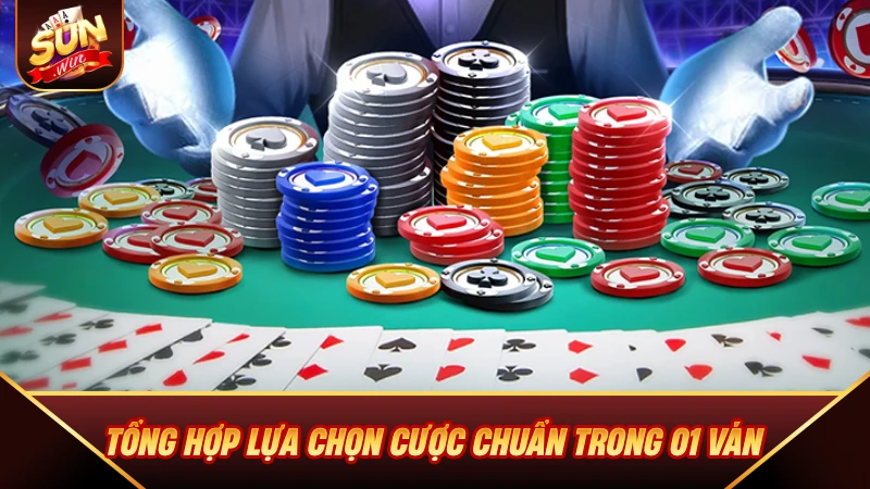 Tổng hợp lựa chọn cược chuẩn trong 01 vá