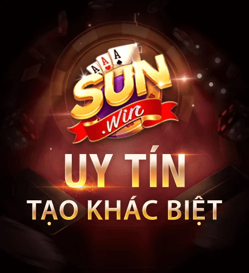 SUNWIN - Uy Tín Tạo Khác Biệt